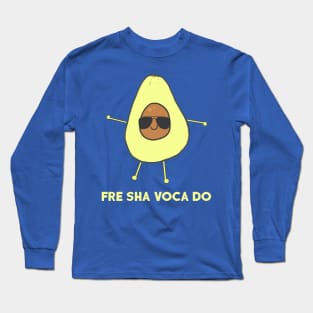 Fre Sha Voca Do Long Sleeve T-Shirt